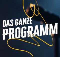 Das ganze Programm